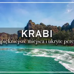 Widok na turkusową wodę i wapienne klify w Ao Nang Beach, Tajlandia. Tekst "KRABI" i "najpiękniejsze miejsca i ukryte perełki" z flagami Tajlandii.