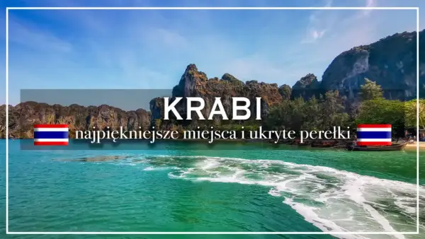 Widok na turkusową wodę i wapienne klify w Ao Nang Beach, Tajlandia. Tekst "KRABI" i "najpiękniejsze miejsca i ukryte perełki" z flagami Tajlandii.